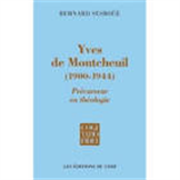 Yves de Montcheuil (1900-1944) - Précurseur en théologie